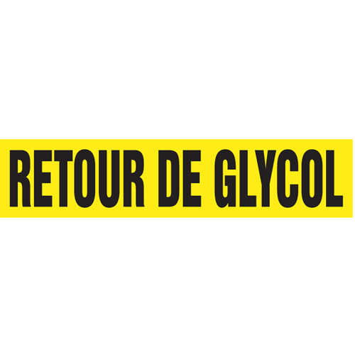 Marqueurs de tuyau "Retour de Glycol", Autocollant, 2-1/2" h x 12" la, Noir sur jaune Mukwa Safety Services