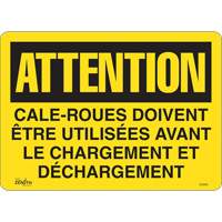 Enseigne  Cale-roues doivent &ecirc;tre utilis&eacute;es , 14" x 10", Vinyle, Français Mukwa Safety Services