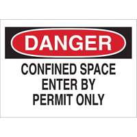 Enseigne "DANGER Confined Space Enter By Permit Only", 10" x 14", Polystyr&egrave;ne, Anglais Mukwa Safety Services